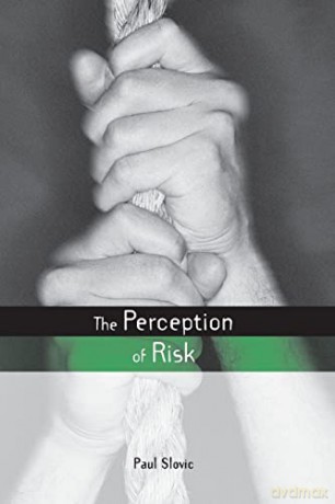 The Perception of Risk (Earthscan Risk in Society) - Paul Slovic [KSIĄŻKA]