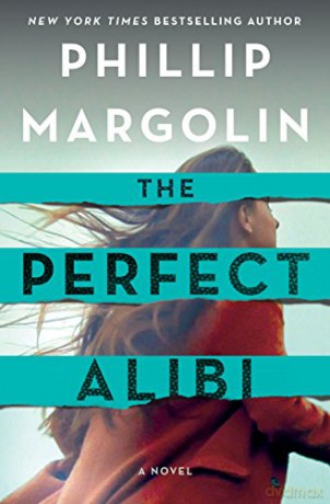 The Perfect Alibi (Robin Lockwood, 2) - Phillip Margolin [KSIĄŻKA]