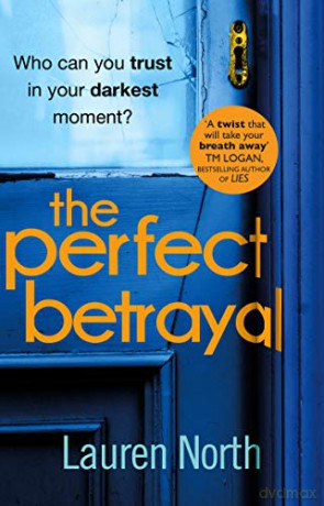 The Perfect Betrayal - Lauren North [KSIĄŻKA]