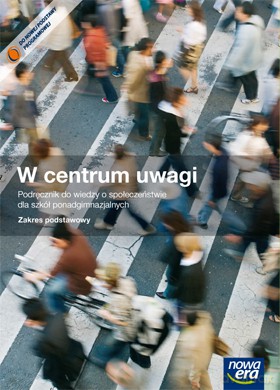 W centrum uwagi: Podręcznik, Zakres podstawowy [KSIĄŻKA]+[CD]