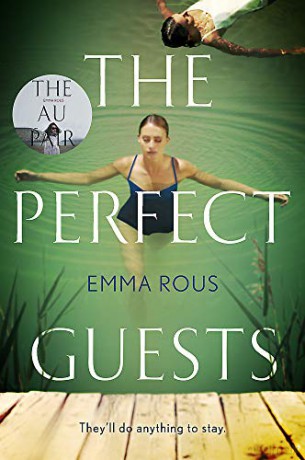 The Perfect Guests: an enthralling, page-turning thriller full of dark family secrets - Emma Rous [KSIĄŻKA]