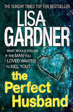 The Perfect Husband (FBI Profiler 1) - Lisa Gardner [KSIĄŻKA]