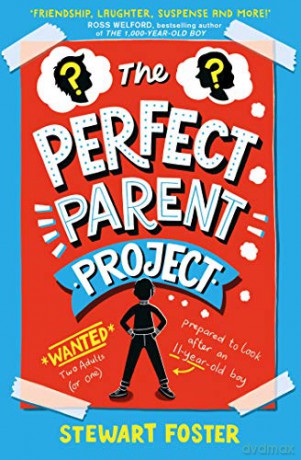 The Perfect Parent Project - Stewart Foster [KSIĄŻKA]