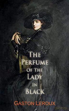 The Perfume of the Lady in Black (Dedalus European Classics) - Gaston Leroux [KSIĄŻKA]