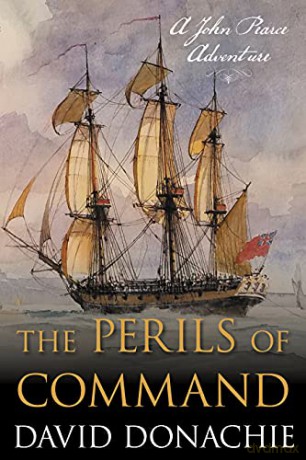 The Perils of Command: A John Pearce Adventure: 12 - David Donachie [KSIĄŻKA]