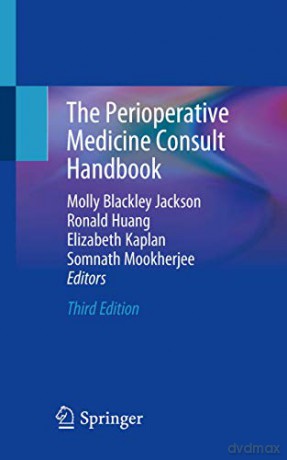The Perioperative Medicine Consult Handbook - Molly Blackley Jackson [KSIĄŻKA]