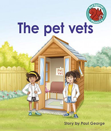 The pet vets (Red Squirrel Phonics Level 3) - Paul George [KSIĄŻKA]