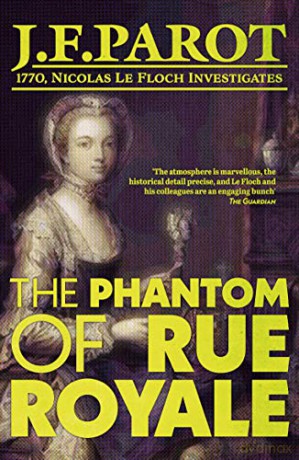 The Phantom of Rue Royale: The Nicolas Le Floch Investigations 3: Nicholas Le Floch - Howard Curtis (Translator) [KSIĄŻKA]