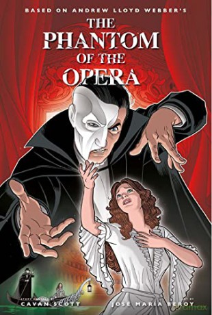 The Phantom of the Opera - Official Graphic Novel (Phantom of the Opera Collection) - Cavan Scott [KSIĄŻKA]