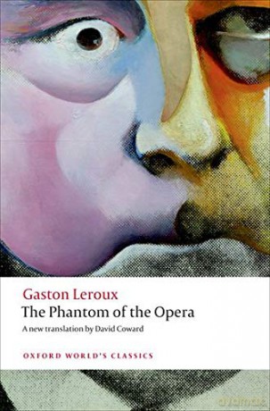 The Phantom of the Opera (Oxford World's Classics) - Gaston Leroux [KSIĄŻKA]