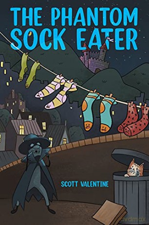 The Phantom Sock Eater - Scott Valentine [KOMIKS]