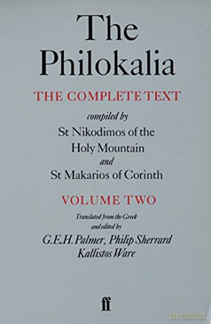 The Philokalia: The Complete Text Compiled by St. Nikodimos of the Holy Mountain and St. Makarios of Corinth, Vol. 2: 002 - G.E.H. Palmer [KSIĄŻKA]