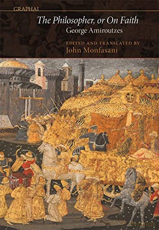 The Philosopher, or On Faith (Graphai) - GeorgeMonfasani John Amiroutzes [KSIĄŻKA]