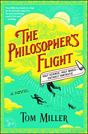 The Philosopher's Flight: A Novel: A Novelvolume 1 (The Philosophers Series) - Tom Miller [KSIĄŻKA]