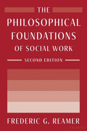 The Philosophical Foundations of Social Work - Frederic G. Reamer [KSIĄŻKA]