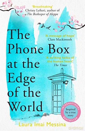 The Phone Box at the Edge of the World: The most moving, unforgettable book of 2021, inspired by true events - Laura Imai Messina [KSIĄŻKA]