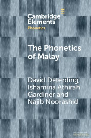 The Phonetics of Malay (Elements in Phonetics) - David Deterding [KSIĄŻKA]