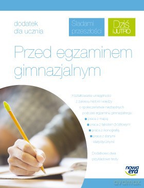Śladami przeszłości "Dziś i jutro" Przed egzaminem gimnazjalnym [KSIĄŻKA]