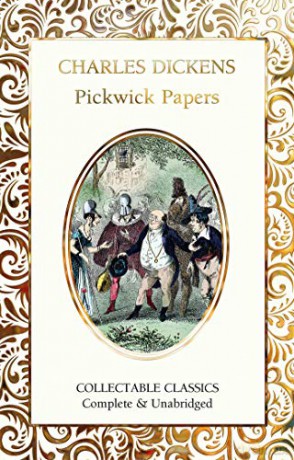 The Pickwick Papers (Flame Tree Collectable Classics) - Charles Dickens [KSIĄŻKA]