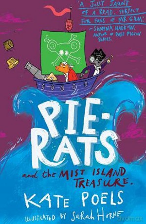 The Pie-Rats: And The Mist Island Treasure - Kate Poels [KSIĄŻKA]