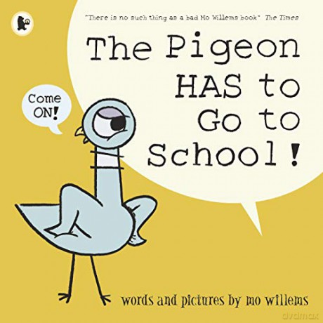 The Pigeon HAS to Go to School! - Mo Willems [KSIĄŻKA]
