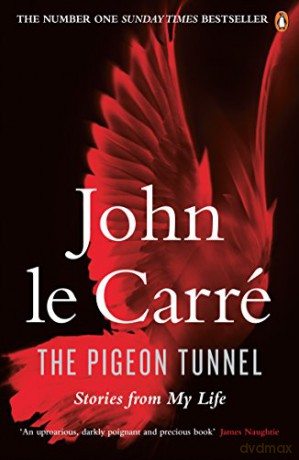 The Pigeon Tunnel: Stories from My Life - John Le Carré [KSIĄŻKA]
