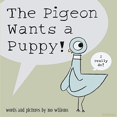 The Pigeon Wants a Puppy! - Mo Willems [KSIĄŻKA]