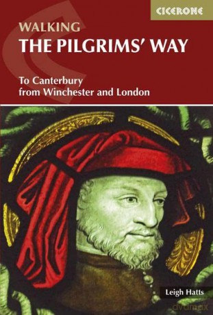 The Pilgrims Way: To Canterbury from Winchester and London (British Long Distance) - Leigh Hatts [KSIĄŻKA]