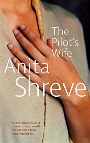The Pilot's Wife - Anita Shreve [KSIĄŻKA]