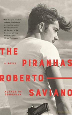 The Piranhas - Roberto Saviano [KSIĄŻKA]