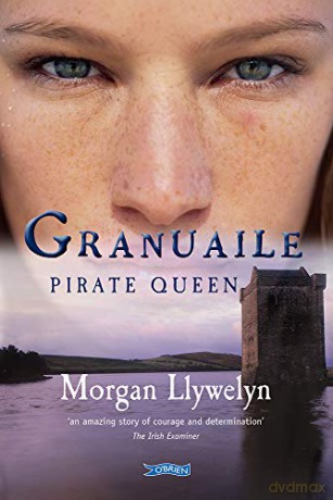 The Pirate Queen - Morgan Llywelyn [KSIĄŻKA]