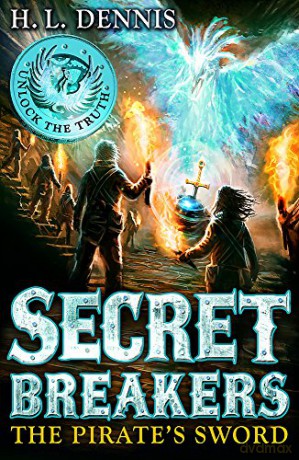 The Pirate's Sword: Book 5 (Secret Breakers) - H.L. Dennis [KSIĄŻKA]