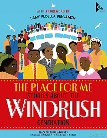 The Place for Me: Stories About the Windrush Gener ation: 1 - Dame Floella Benjamin [KSIĄŻKA]