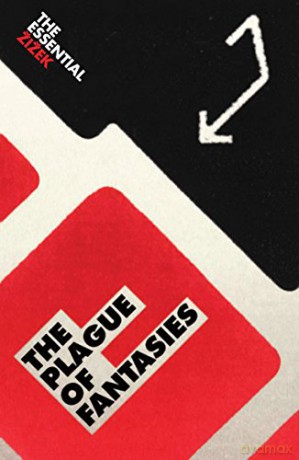 The Plague of Fantasies (Essential Zizek) (The Essential Zizek) - Slavoj Zizek [KSIĄŻKA]