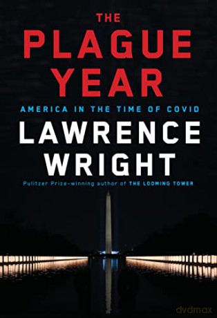 The Plague Year: America in the Time of Covid [KSIĄŻKA]