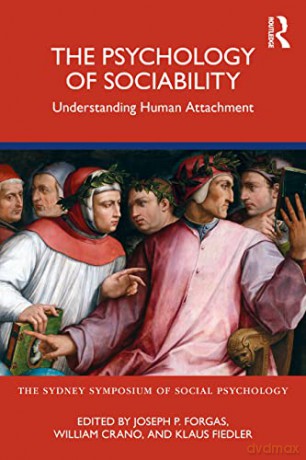 The Psychology of Sociability: Understanding Human Attachment (Sydney Symposium of Social Psychology) - Joseph P. Forgas [KSIĄŻKA]