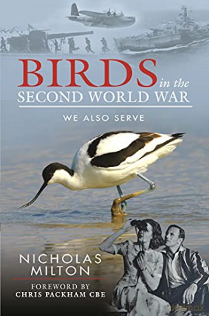 The Role of Birds in World War Two: How Ornithology Helped to Win the War (Animals at War) - Nicholas Milton [KSIĄŻKA]