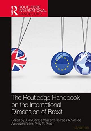 The Routledge Handbook on the International Dimension of Brexit (Routledge International Handbooks) - Juan Santos Vara [KSIĄŻKA]