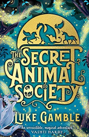 The Secret Animal Society - Luke Gamble [KSIĄŻKA]