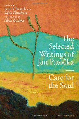 The Selected Writings of Jan Patocka: Care for the Soul - Jan Patocka [KSIĄŻKA]