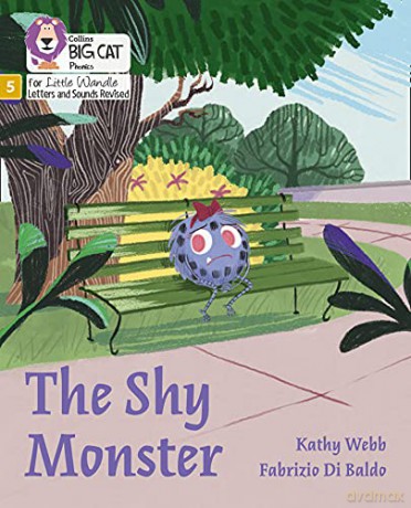 The Shy Monster: Phase 5 Set 5 (Big Cat Phonics for Little Wandle Letters and Sounds Revised) - Kathy Webb [KSIĄŻKA]