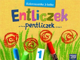 Entliczek, pentliczek. Kolorowanka Trzylatka cz 1 [KSIĄŻKA]
