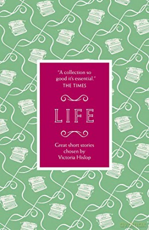 The Story: The Lives of Women: Great Short Stories for Women by Women (The Story: Life: Great Short Stories for Women by Women) - Victoria Hislop [KSIĄŻKA]