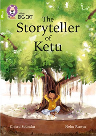 The Storyteller of Ketu: Band 11+/Lime Plus (Collins Big Cat) - Chitra Soundar [KSIĄŻKA]