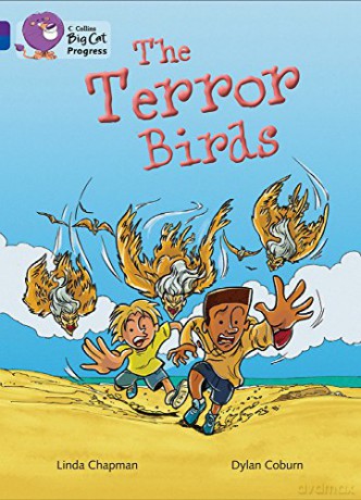 The Terror Birds: Band 08 Purple/Band 16 Sapphire (Collins Big Cat Progress) - Linda Chapman [KSIĄŻKA]