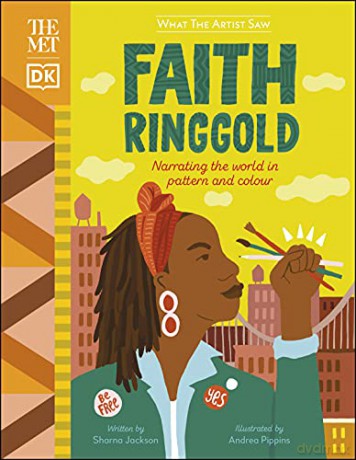 The The Met Faith Ringgold: Narrating the World in Pattern and Colour (What The Artist Saw) - Sharna Jackson [KSIĄŻKA]