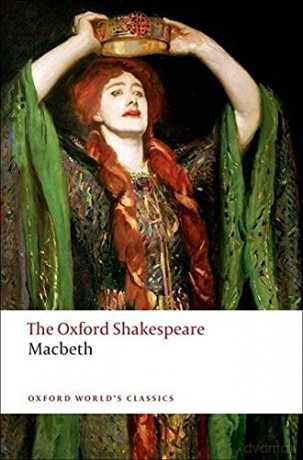 The Tragedy of Macbeth: The Oxford Shakespeare (Oxford World's Classics) - William Shakespeare [KSIĄŻKA]