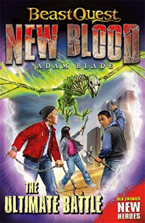 The Ultimate Battle: Book 4 (Beast Quest: New Blood) - Adam Blade [KSIĄŻKA]