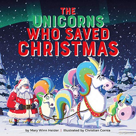 The Unicorns Who Saved Christmas - Mary Winn Heider [KSIĄŻKA]