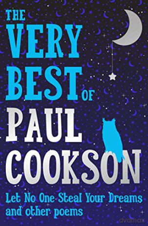 The Very Best of Paul Cookson: Let No One Steal Your Dreams and Other Poems - Paul Cookson [KSIĄŻKA]